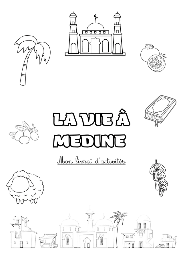 La vie à Medine livret d&#039;activités à colorier